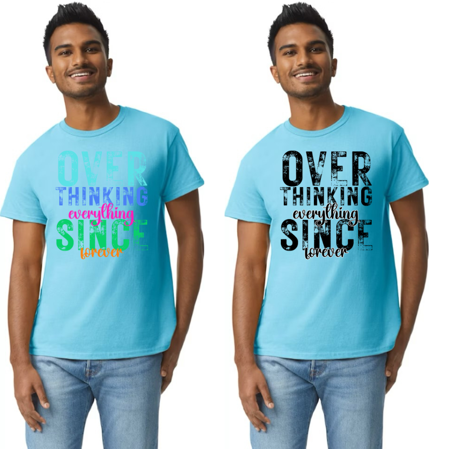 Overthinking everything SINCE forever (color print)