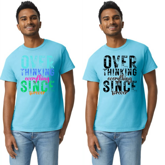 Overthinking everything SINCE forever (color print)