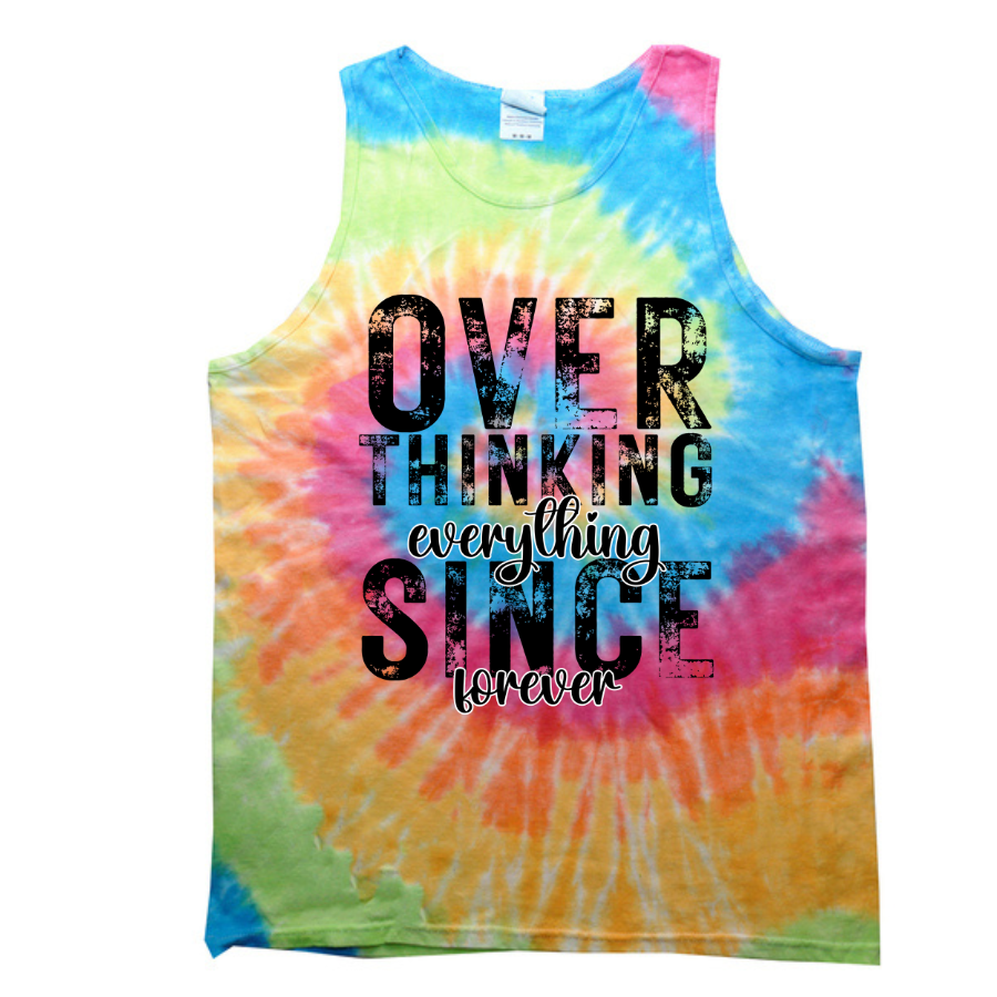 Overthinking everything SINCE forever (black Print)