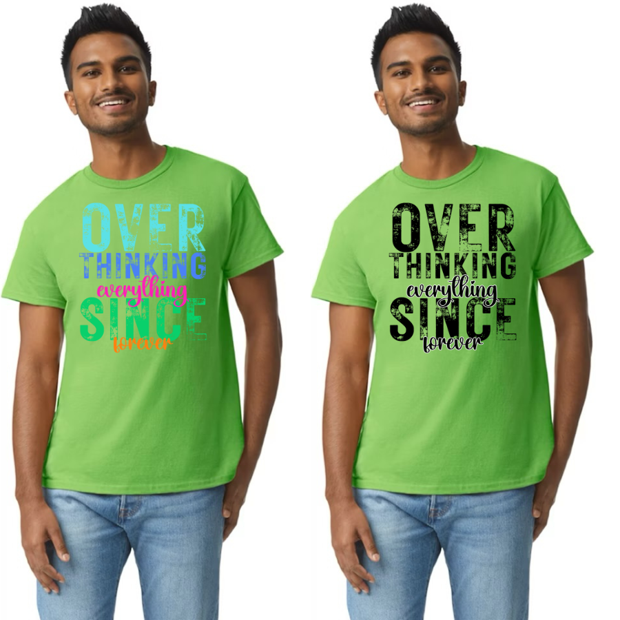 Overthinking everything SINCE forever (color print)