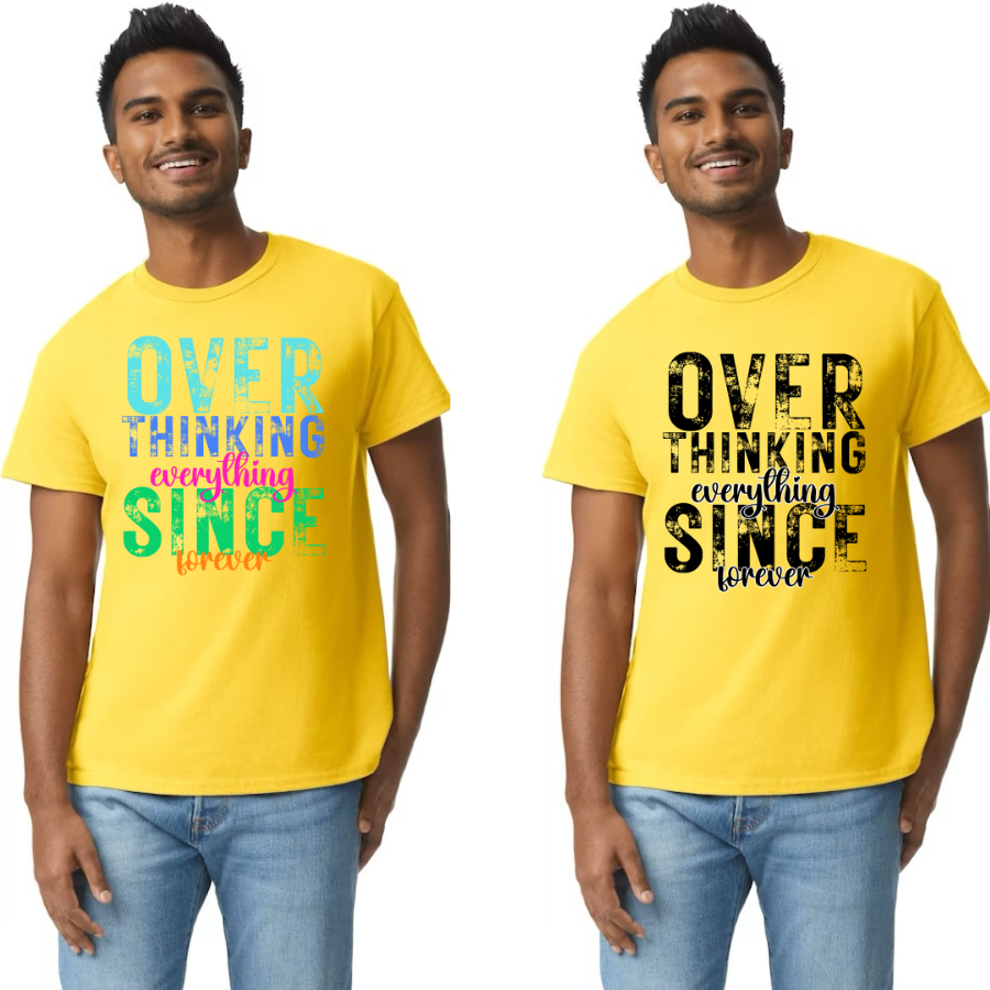 Overthinking everything SINCE forever (color print)