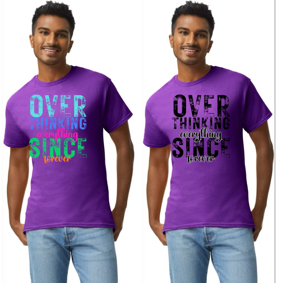 Overthinking everything SINCE forever (color print)